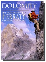 Dolomity nejkrásnější Ferraty podrobný průvodce