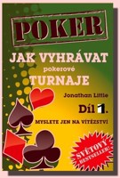 Jak vyhrávat pokerové turnaje (díl 1)