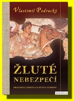 Žluté nebezpečí pravdivá zpráva o stavu Evropy