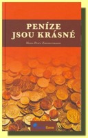 Peníze jsou krásné