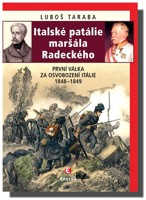 Italské patálie maršála Radeckého (První válka za osvobození Itálie 1848–1849)
