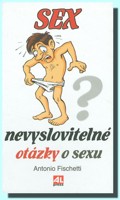 Sex nevyslovitelné otázky o sexu 