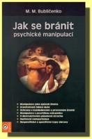 Jak se bránit psychické manipulaci