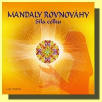 Mandaly rovnováhy (síla celku)