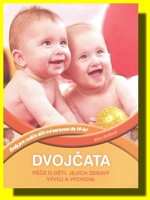 Dvojčata  péče o děti, jejich zdravý vývoj a výchova