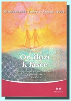 Od iluzí k lásce jak vystoupit ze starých vzorců v partnerských vztazích