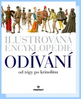 Ilustrovaná encyklopedie odívání od tógy po krinolínu