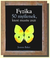 Fyzika 50 myšlenek, které musíte znát