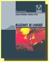 Bláznit je lidské