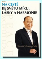 Na cestě ke světu míru, lásky a harmonie