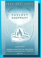 Pavlovy rozpravy 3.díl (z pěti)