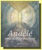 Andělé naši strážní duchové