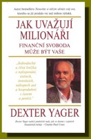 Jak uvažují milionáři - finanční svoboda může být vaše