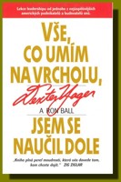 Vše co umím na vrcholu, jsem se naučil dole