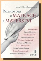 Rozhovory o matkách a mateřství