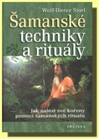 Šamanské techniky a rituály jak nalézt své kořeny pomocí šamanských rituálů