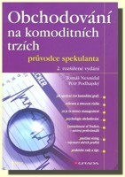 Obchodování na komoditních trzích průvodce spekulanta