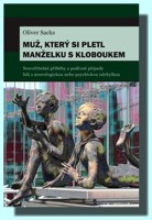 Muž, který si pletl manželku s kloboukem