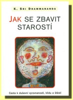 Jak se zbavit starostí
