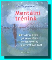 Mentální trénink praktická kniha