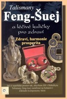 Talismany Feng-Šuej a Čínske léčivé kuličky pro zdraví