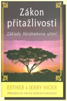 Zákon přitažlivosti základ původního Abrahamova učení
