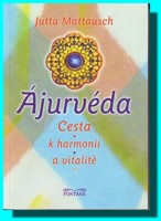 Ájurvéda cesta k harmonii a vitalitě