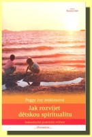 Jak rozvíjet dětskou spiritualitu
