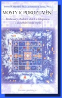 Mosty k porozumění rozhovory předních vědců s dalajlamou o zkoumání lidské mysli