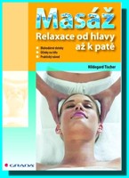 Masáž  relaxace od hlavy až k patě