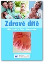 Zdravé dítě ošetřování péče optarování