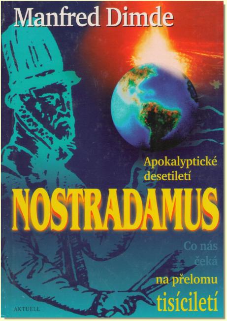 Nostradamus na přelomu desetiletí