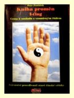 Kniha proměn I-ťing cesta k souladu