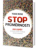 Stop průměrnosti jak uspět ve světě, který oceňuje jednotvárnost