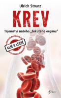 Krev tajemství našeho tekutého orgánu
