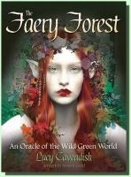 The Faery Forest An Oracle of the Wild Green World (45 karet a kniha)