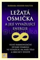 Ležatá osmička a její vyvažující energie - silné harmonizační účinky symbolu ve vztazích, na naše tělo a obecně v životě