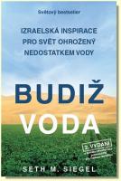 Budiž voda izraelská inspirace pro svět ohrožený nedostatkem vody
