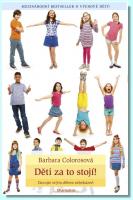 Děti za to stojí darujte svým dětem sebekázeň