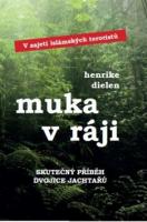 Muka v ráji - v zajetí islámských teroristů