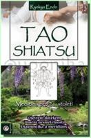 Tao Shiatsu medicína pro 21. století
