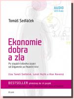 Ekonomie dobra a zla po stopách lidského tázání od Gilgameše po finanční krizi (audio CD)