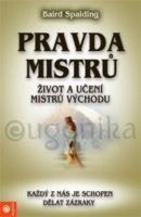 Pravda mistrů život a učení mistrů Východu 