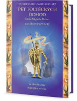 Pět toltéckých dohod Dona Miguela Ruize rytířství vztahů