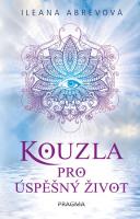 Kouzla pro úspěšný život
