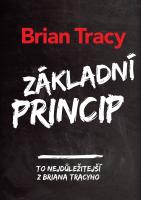 Základní princip to nejlepší z Briana Tracyho