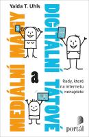 Mediální mámy a digitální tátové rady, které na internetu nenajdete