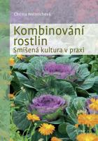 Kombinování rostlin - smíšená kultura v praxi