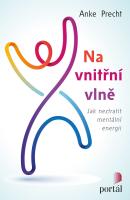 Na vnitřní vlně - jak neztratit mentální energii