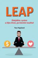 LEAP – odejděte z práce a žijte život, po kterém toužíte